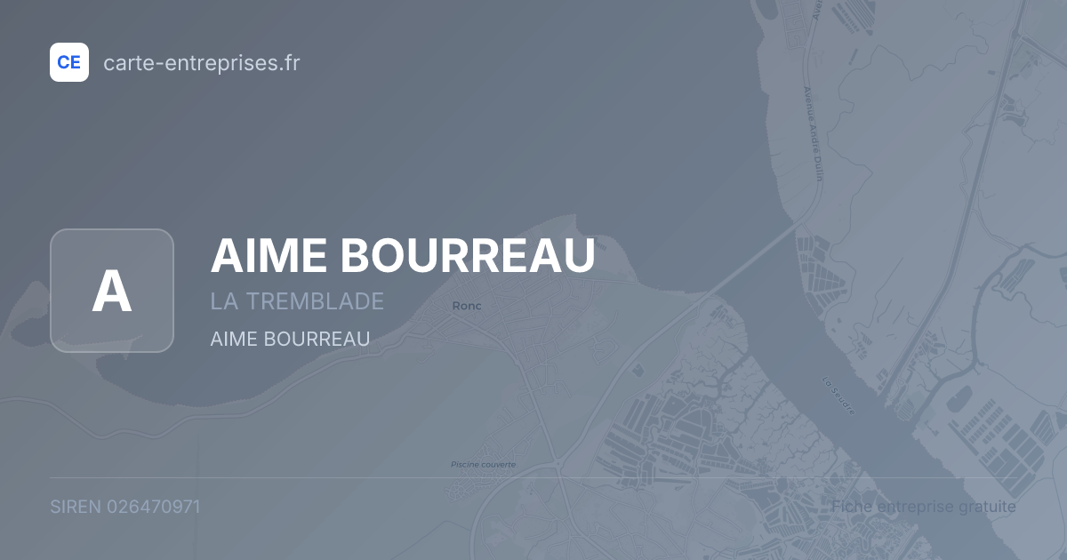 AIME BOURREAU — 026470971 — fiche entreprise