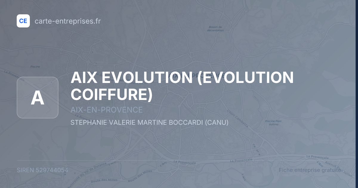 AIX EVOLUTION (EVOLUTION COIFFURE) — 529744054 — fiche entreprise