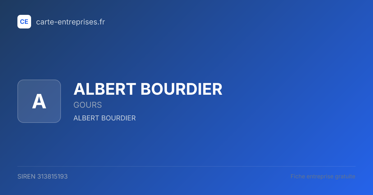 ALBERT BOURDIER — 313815193 — fiche entreprise