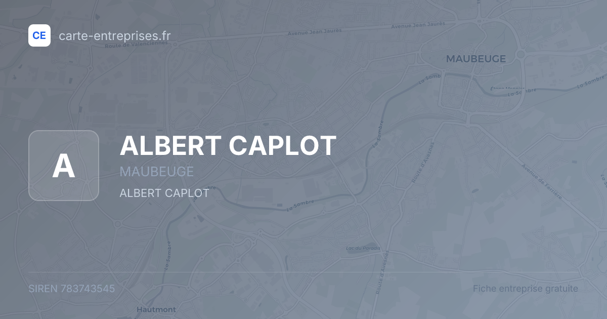 ALBERT CAPLOT — 783743545 — fiche entreprise