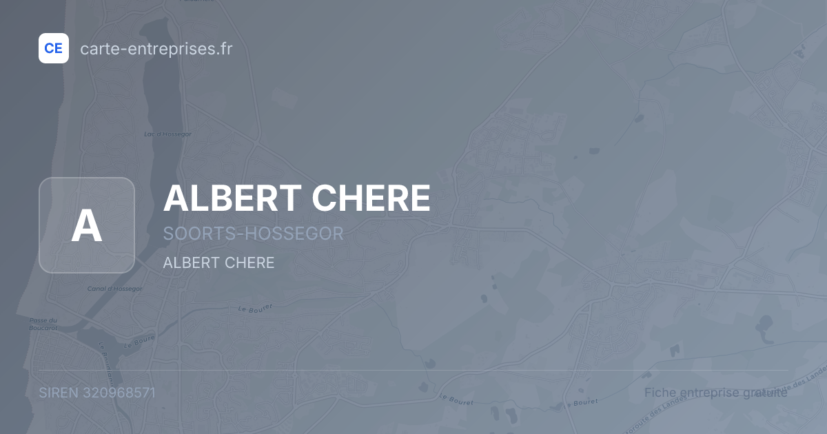 ALBERT CHERE — 320968571 — fiche entreprise
