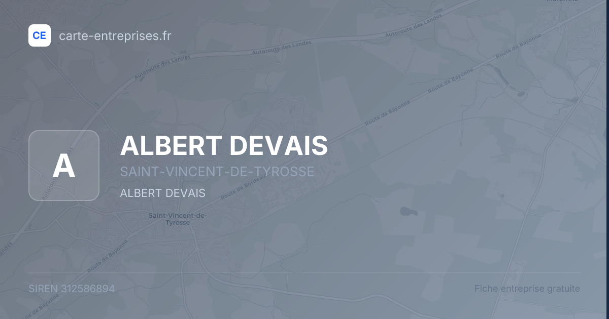 ALBERT DEVAIS — 312586894 — fiche entreprise