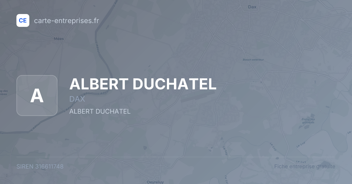 ALBERT DUCHATEL — 316611748 — fiche entreprise