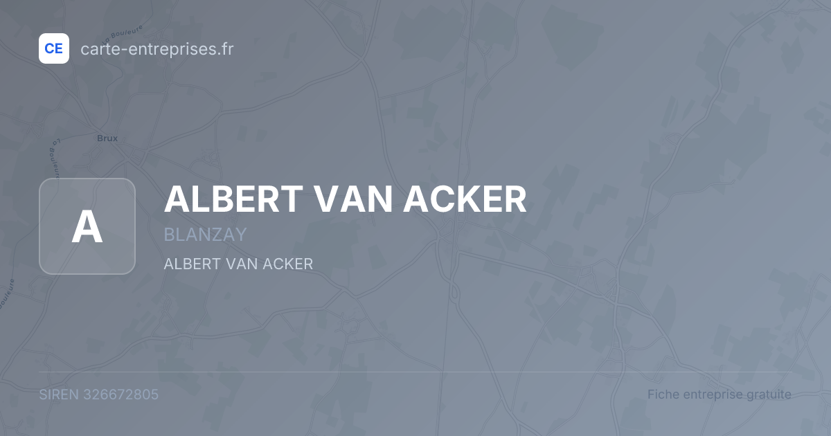 ALBERT VAN ACKER — 326672805 — fiche entreprise