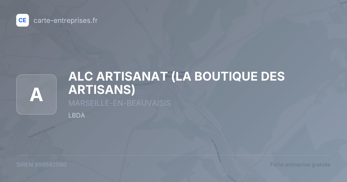 ALC ARTISANAT (LA BOUTIQUE DES ARTISANS) — 999592090 — fiche entreprise
