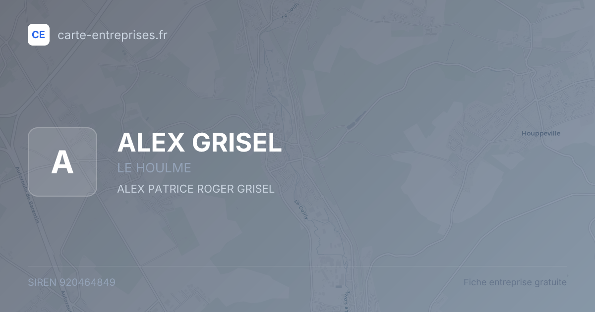 ALEX GRISEL — 920464849 — fiche entreprise