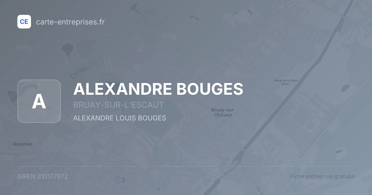 ALEXANDRE BOUGES — 331177972 — fiche entreprise