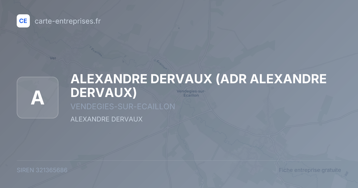 ALEXANDRE DERVAUX (ADR ALEXANDRE DERVAUX) — 321365686 — fiche entreprise