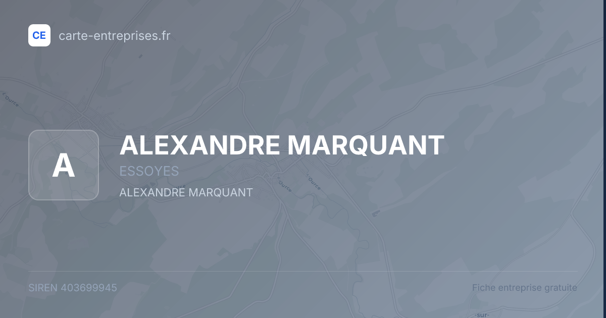 ALEXANDRE MARQUANT — 403699945 — fiche entreprise
