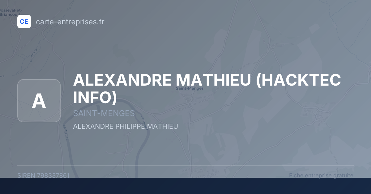 ALEXANDRE MATHIEU (HACKTEC INFO) — 798337861 — fiche entreprise