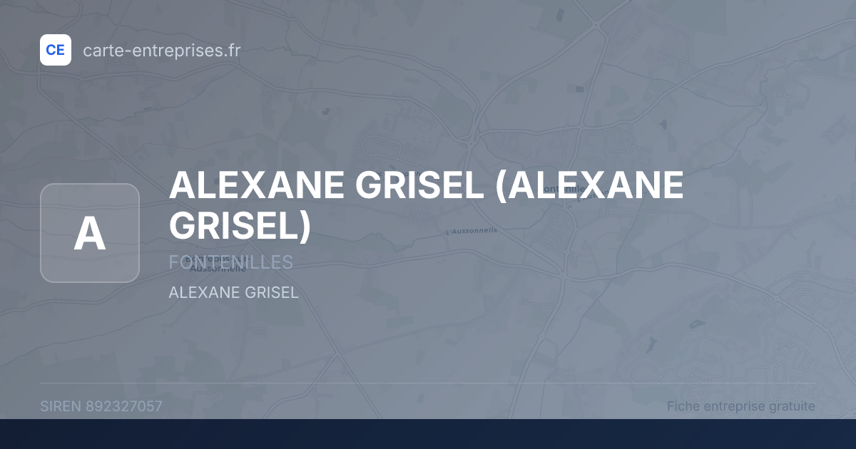 ALEXANE GRISEL — 892327057 — fiche entreprise
