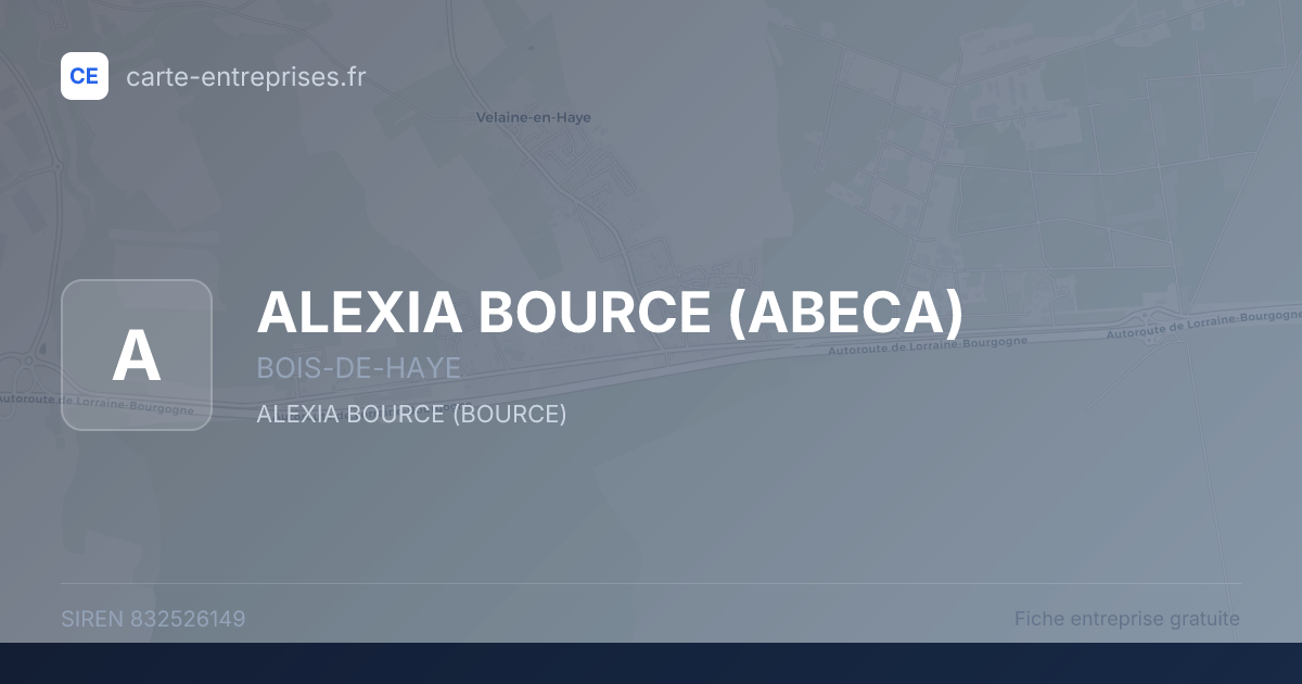 ALEXIA BOURCE (ABECA) — 832526149 — fiche entreprise