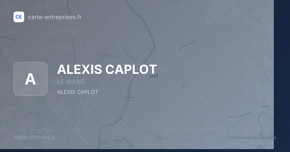 ALEXIS CAPLOT — 576043475 — fiche entreprise