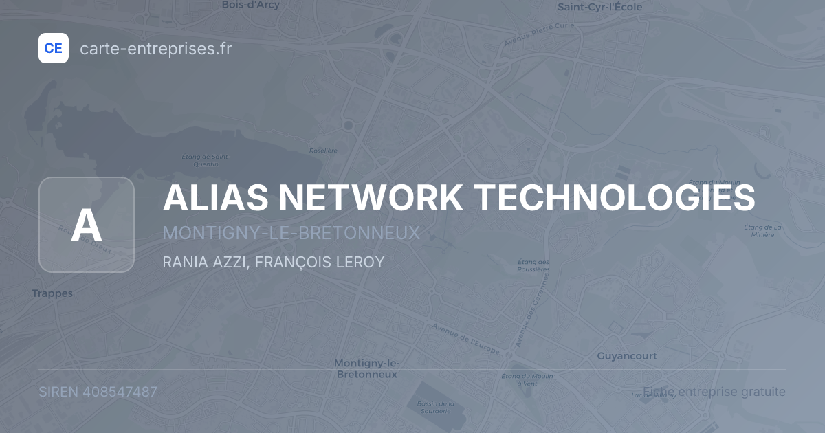 ALIAS NETWORK TECHNOLOGIES — 408547487 — fiche entreprise