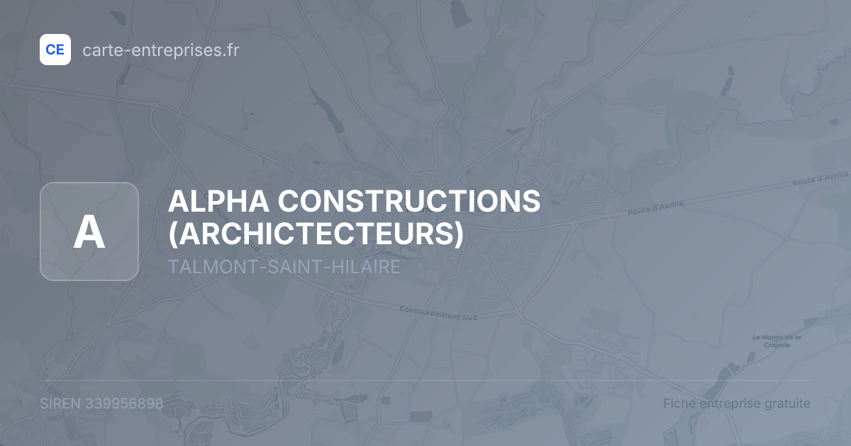 ALPHA CONSTRUCTIONS (ARCHICTECTEURS) — 339956898 — fiche entreprise