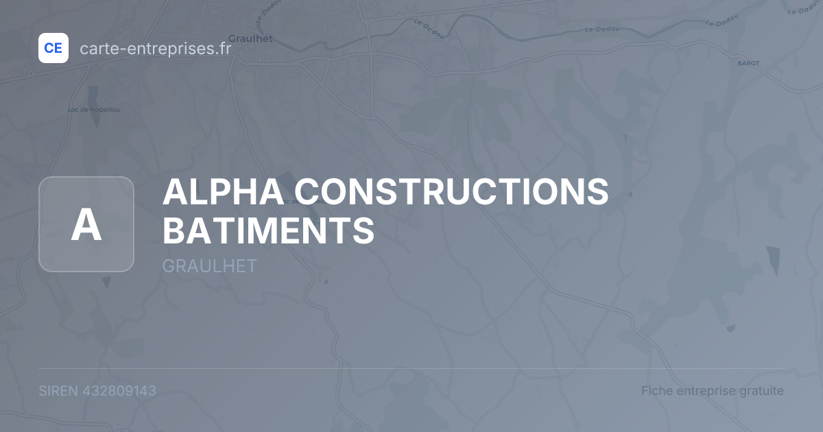 ALPHA CONSTRUCTIONS BATIMENTS — 432809143 — fiche entreprise