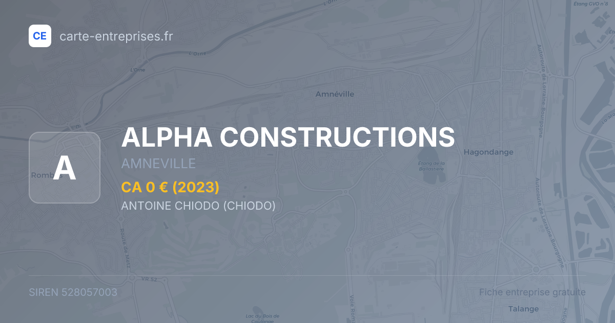 ALPHA CONSTRUCTIONS — 528057003 — fiche entreprise