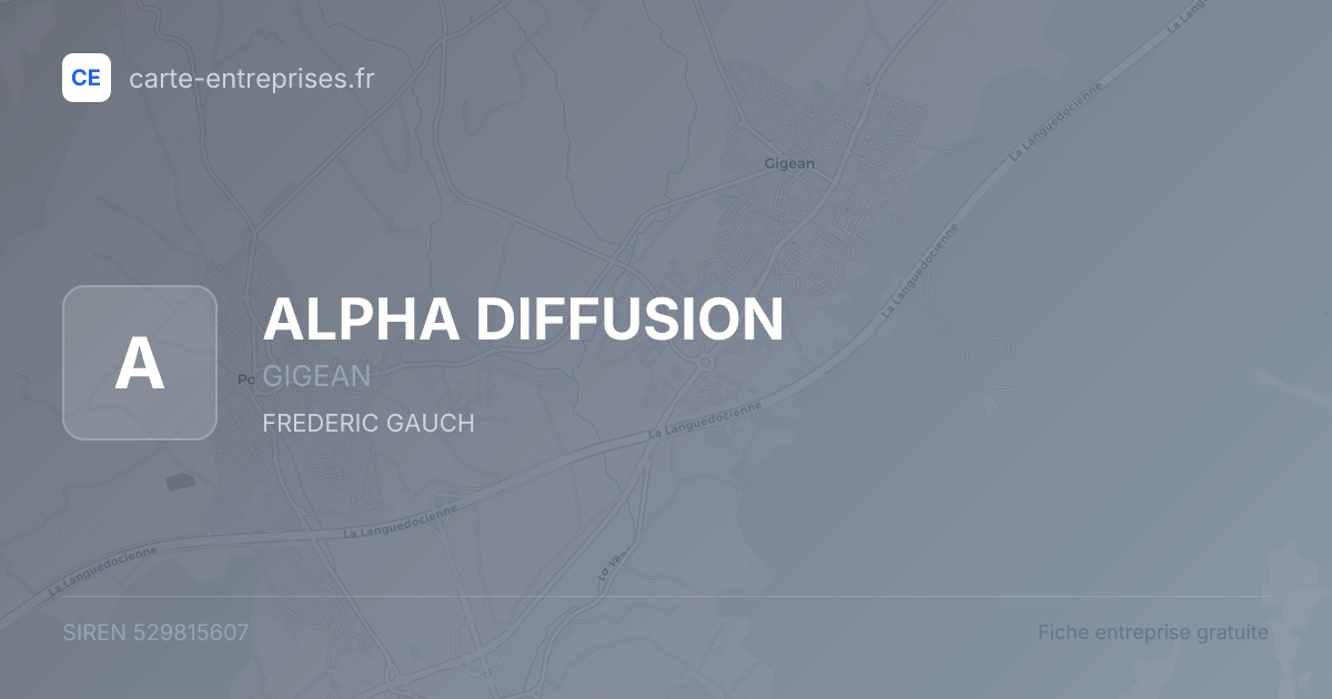 ALPHA DIFFUSION — 529815607 — fiche entreprise
