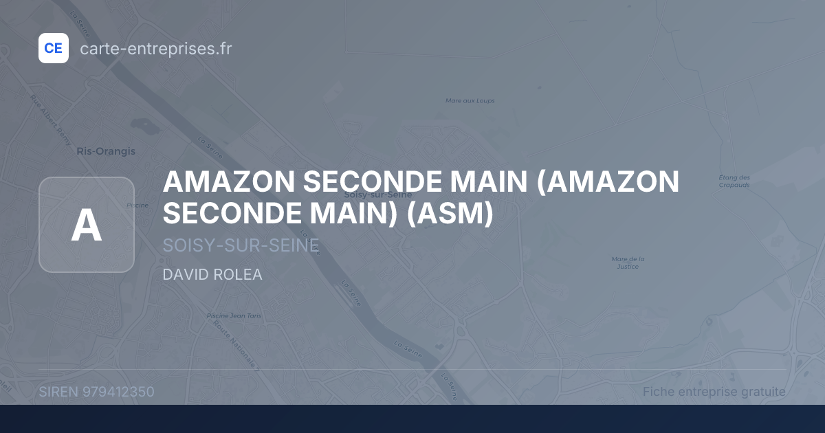 AMAZON SECONDE MAIN (AMAZON SECONDE MAIN) (ASM) — 979412350 — fiche entreprise