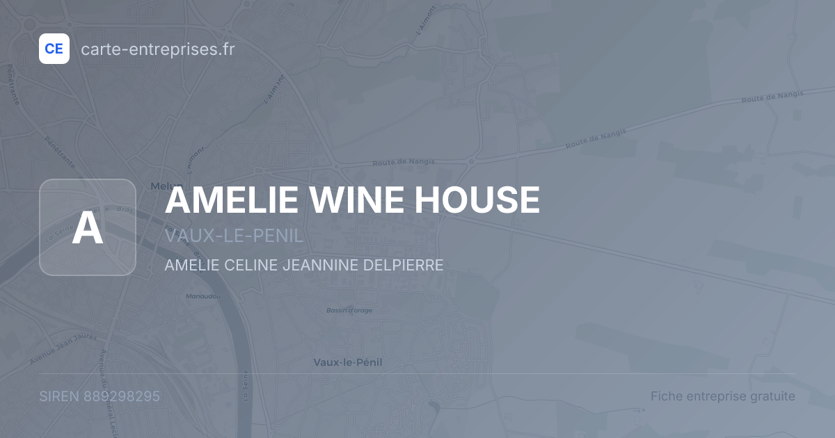 AMELIE WINE HOUSE — 889298295 — fiche entreprise