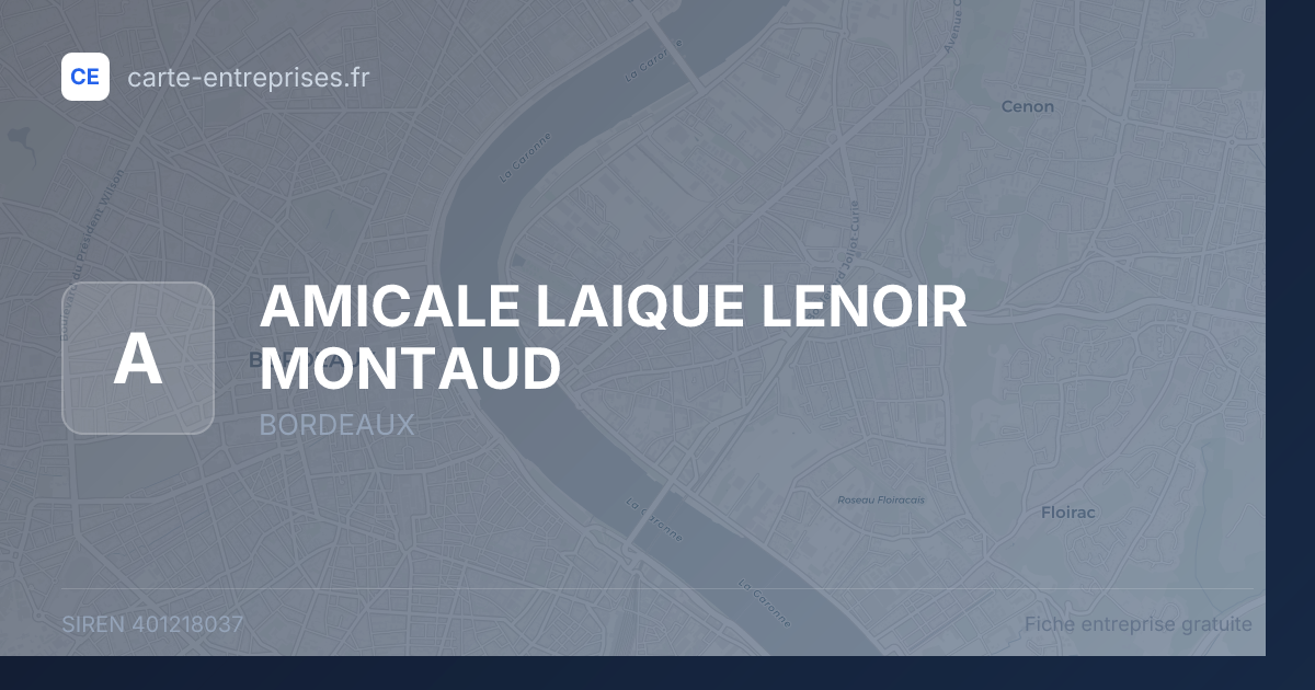 AMICALE LAIQUE LENOIR MONTAUD — 401218037 — fiche entreprise