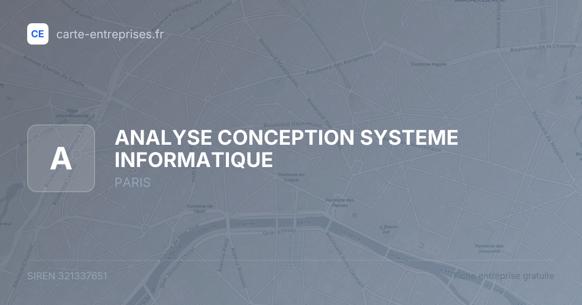 ANALYSE CONCEPTION SYSTEME INFORMATIQUE — 321337651 — fiche entreprise