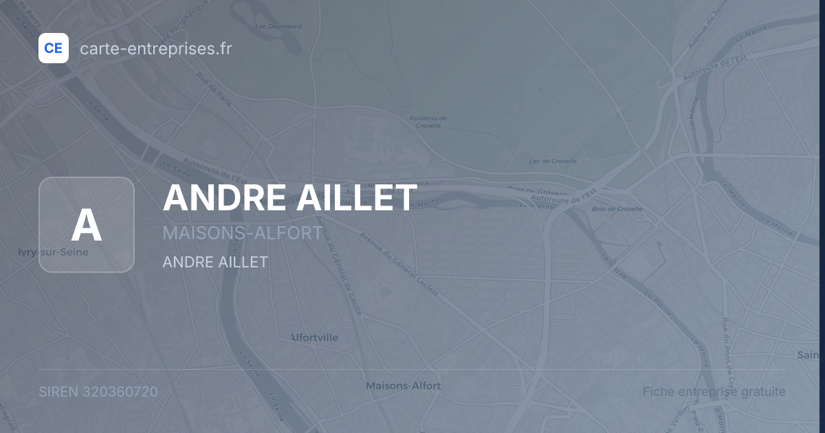 ANDRE AILLET — 320360720 — fiche entreprise