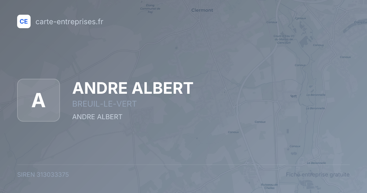 ANDRE ALBERT — 313033375 — fiche entreprise