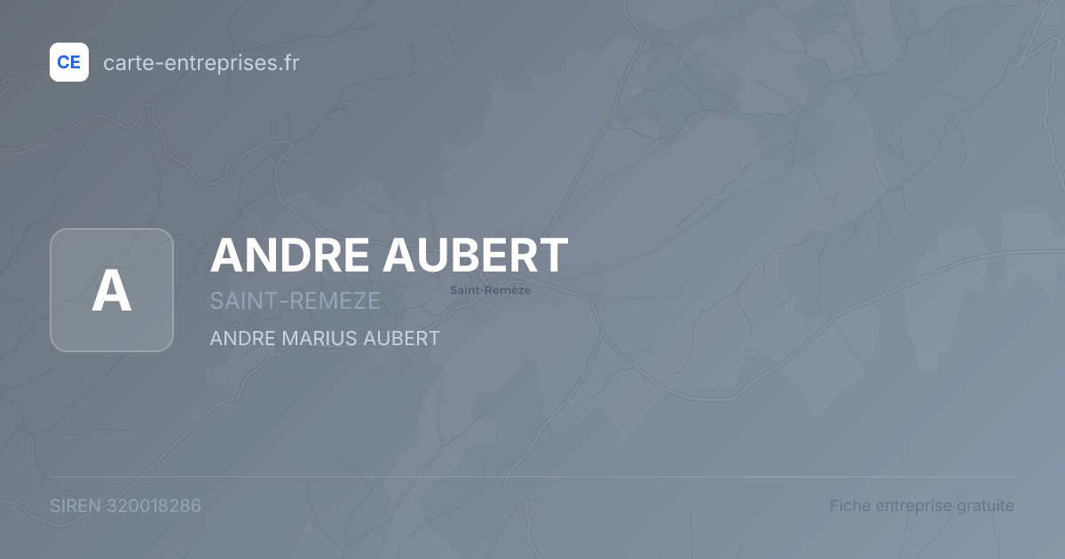 ANDRE AUBERT — 320018286 — fiche entreprise