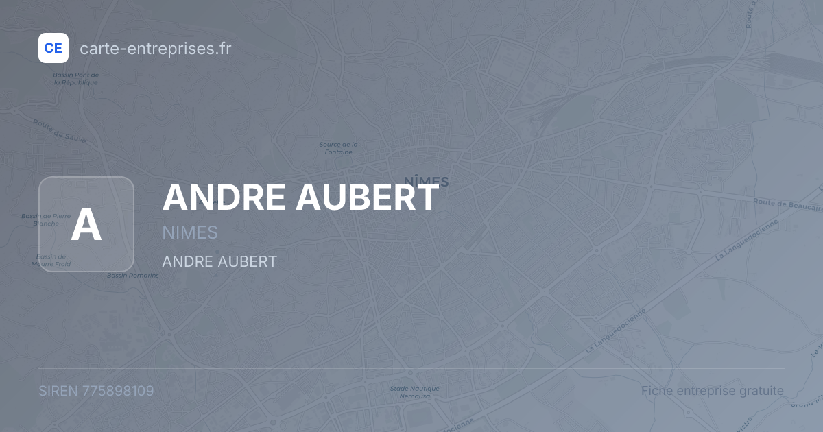 ANDRE AUBERT — 775898109 — fiche entreprise