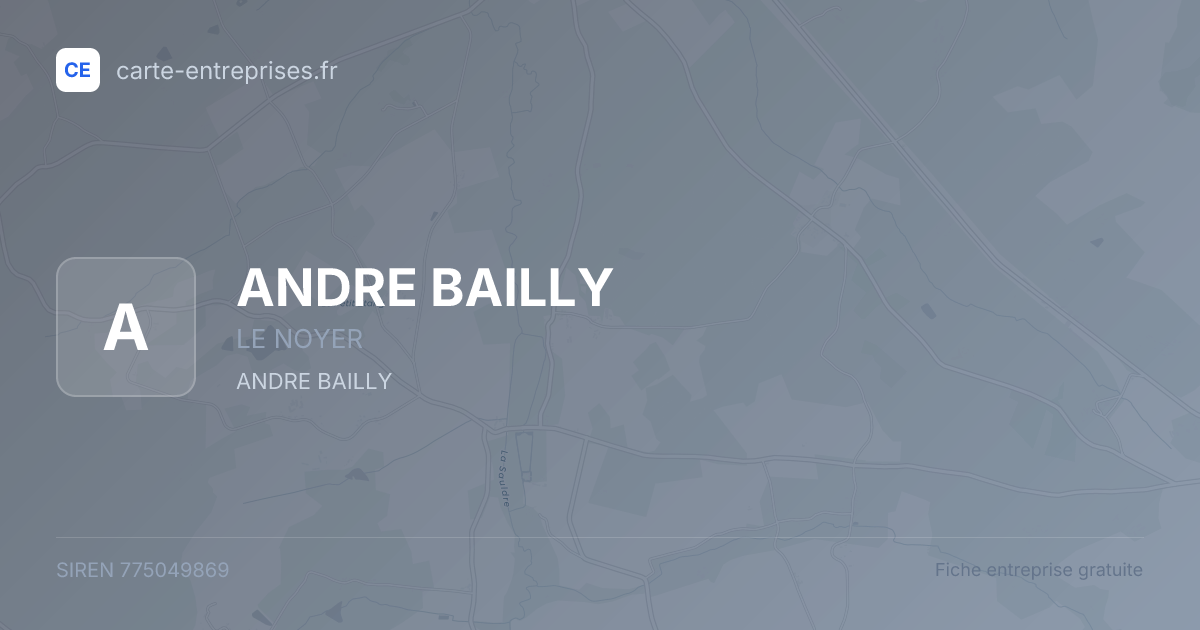 ANDRE BAILLY — 775049869 — fiche entreprise