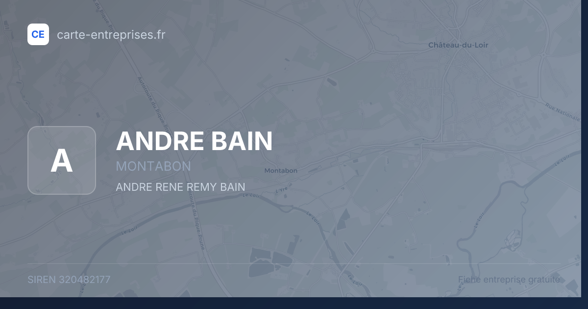 ANDRE BAIN — 320482177 — fiche entreprise