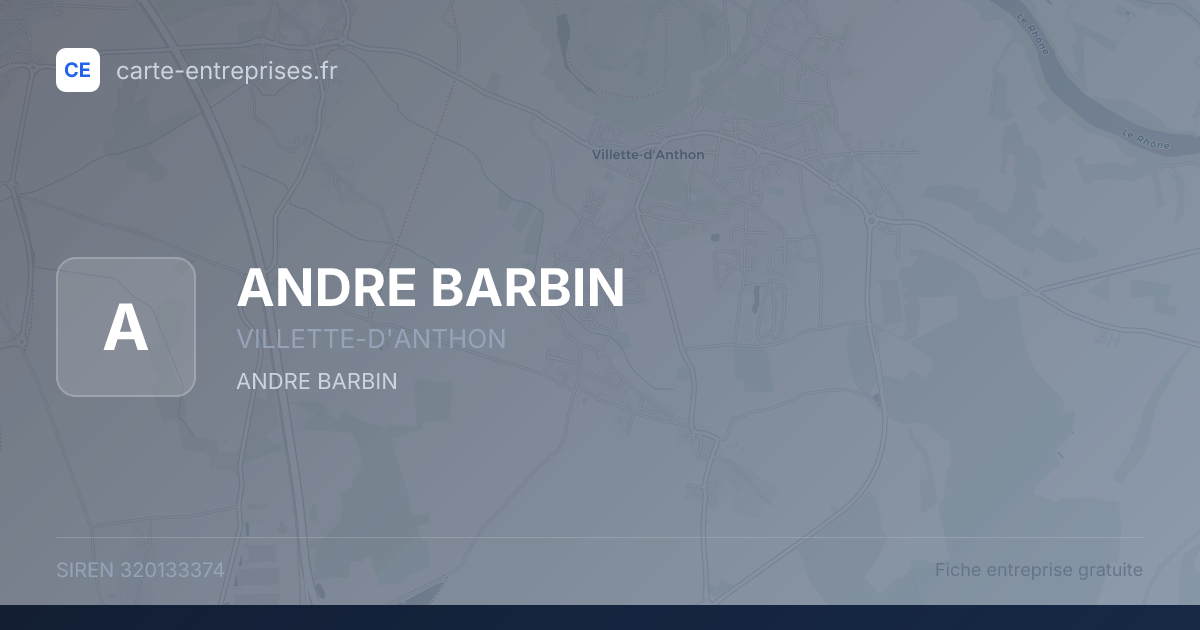 ANDRE BARBIN — 320133374 — fiche entreprise