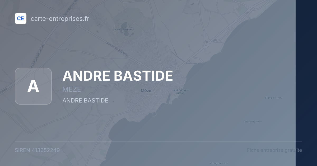 ANDRE BASTIDE — 413652249 — fiche entreprise