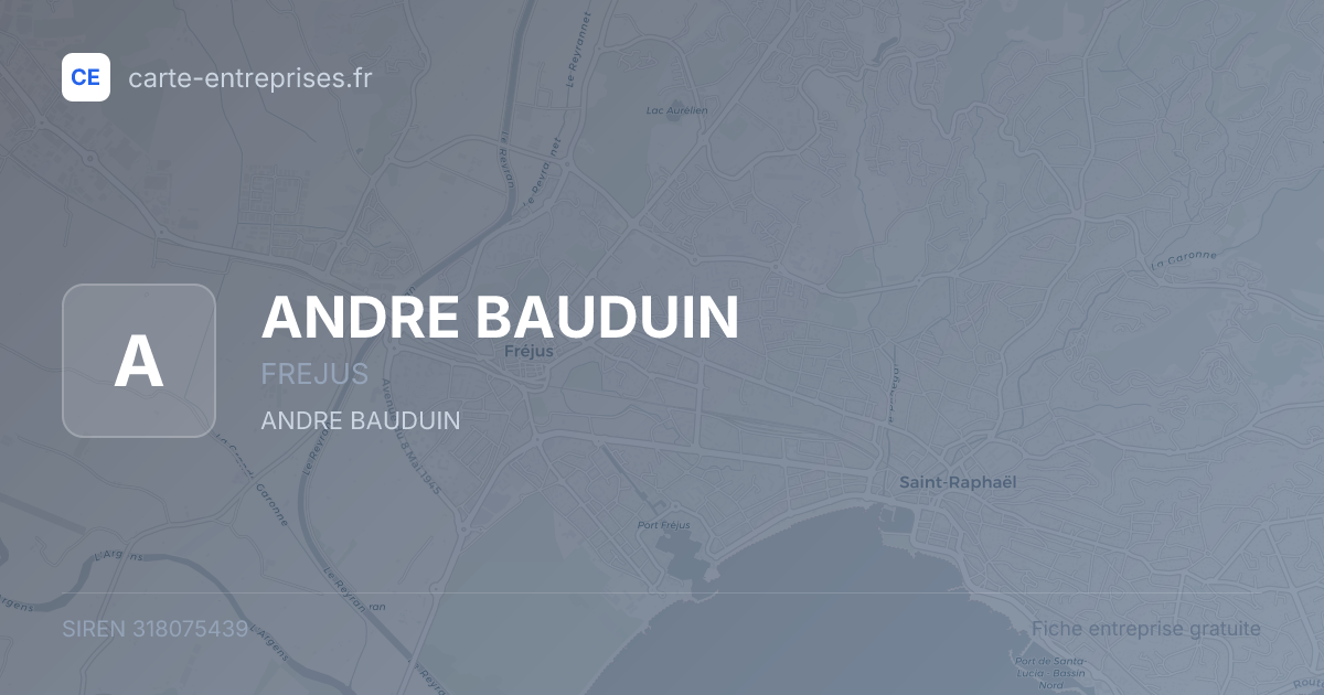 ANDRE BAUDUIN — 318075439 — fiche entreprise