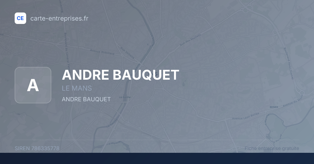 ANDRE BAUQUET — 786335778 — fiche entreprise