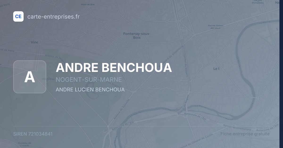 ANDRE BENCHOUA — 721034841 — fiche entreprise