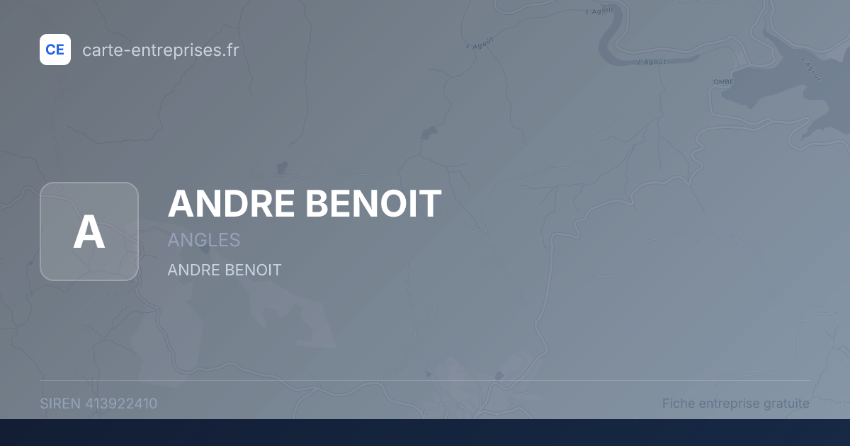 ANDRE BENOIT — 413922410 — fiche entreprise