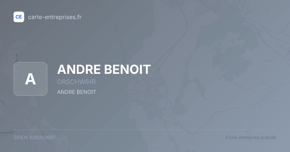 ANDRE BENOIT — 428020697 — fiche entreprise