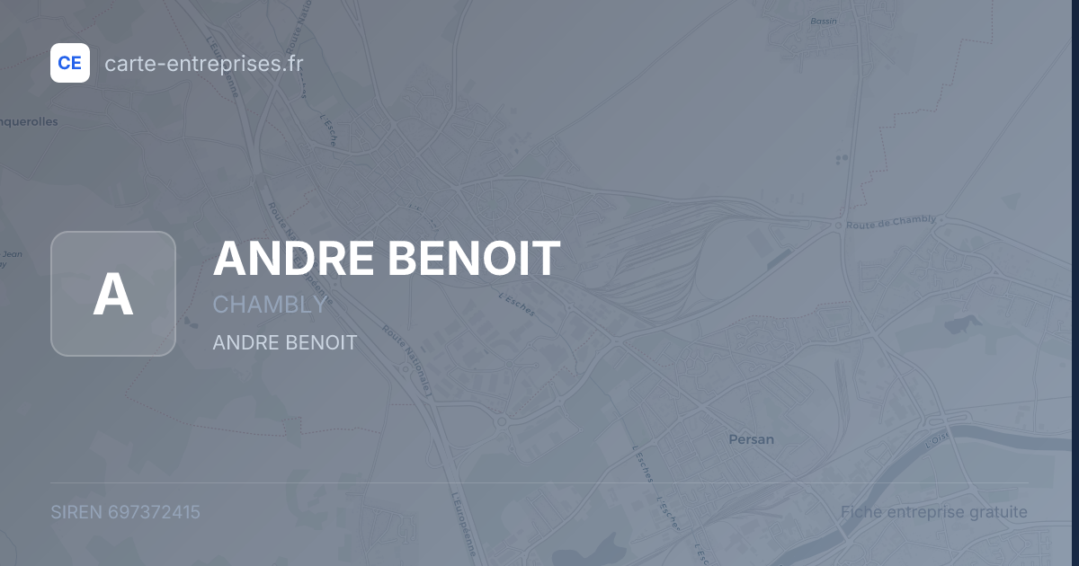 ANDRE BENOIT — 697372415 — fiche entreprise
