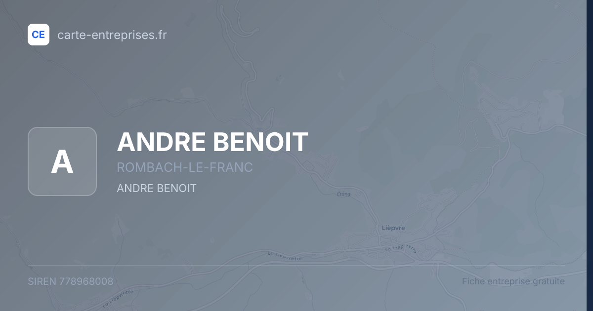 ANDRE BENOIT — 778968008 — fiche entreprise