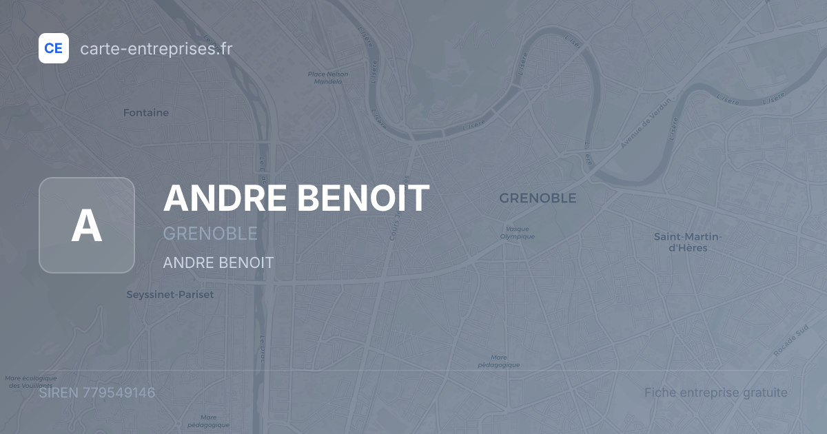 ANDRE BENOIT — 779549146 — fiche entreprise