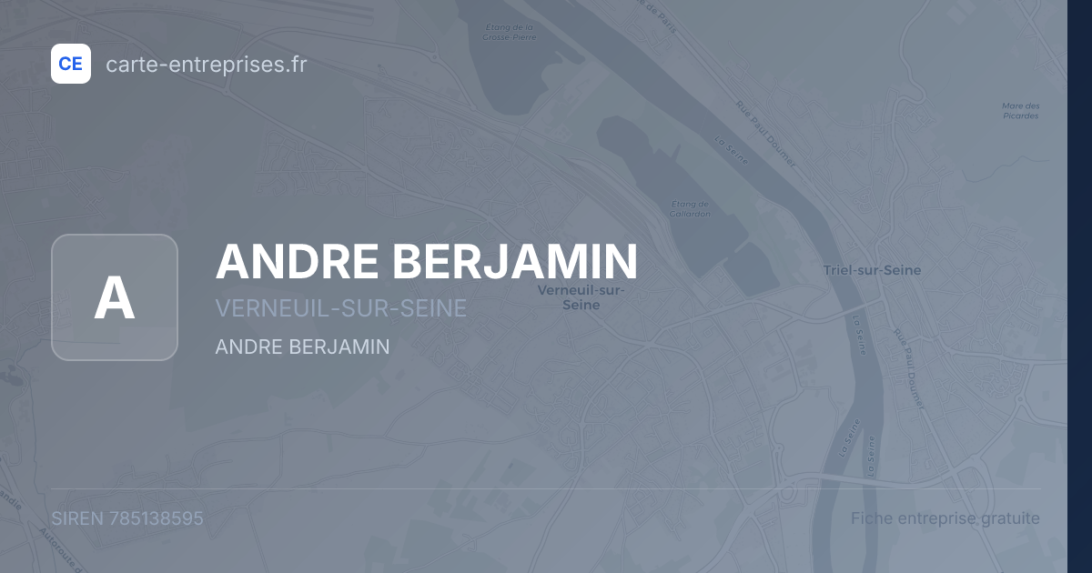 ANDRE BERJAMIN — 785138595 — fiche entreprise