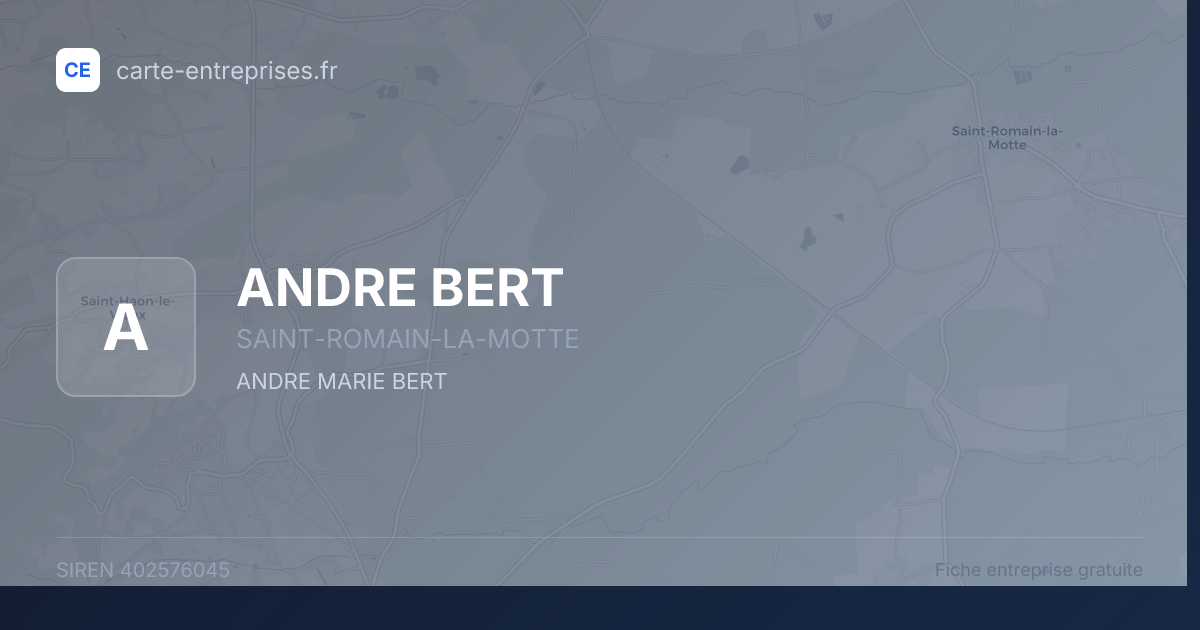 ANDRE BERT — 402576045 — fiche entreprise