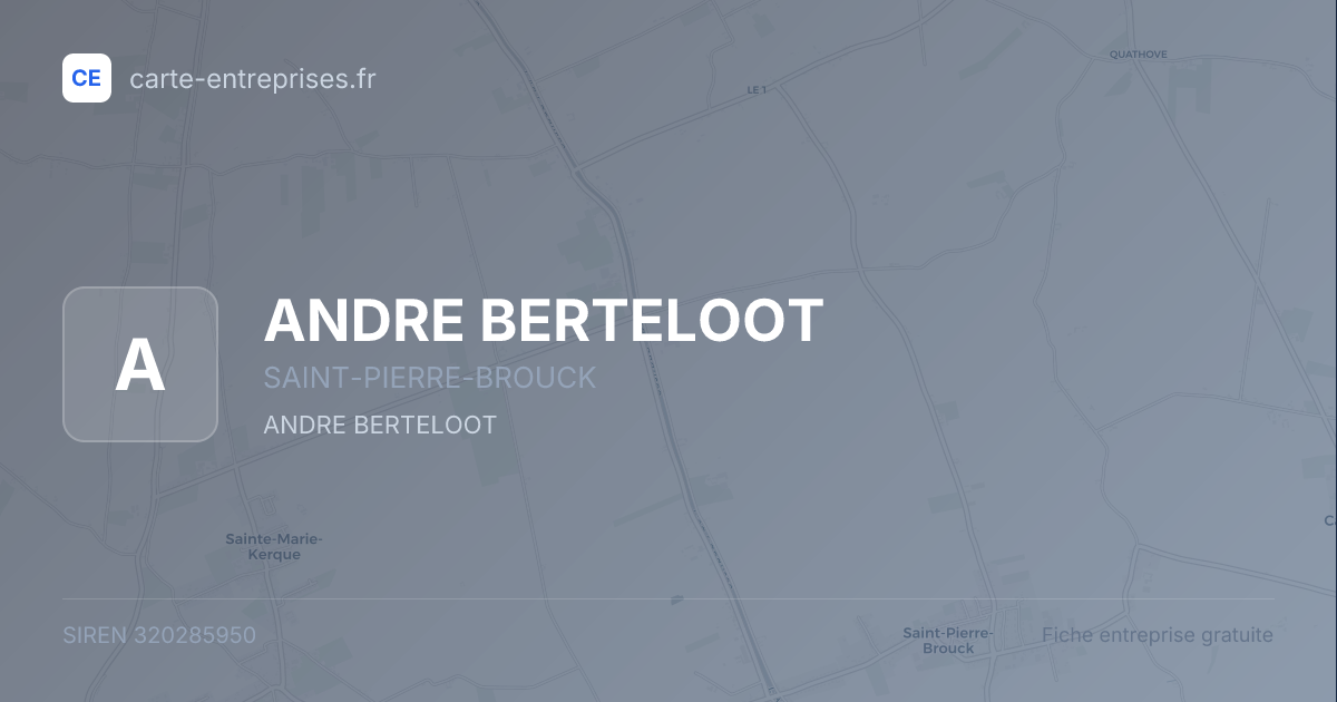 ANDRE BERTELOOT — 320285950 — fiche entreprise