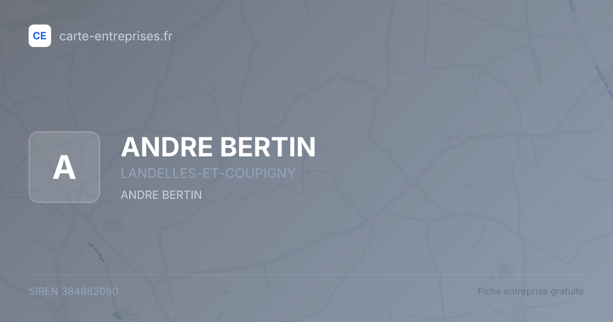 ANDRE BERTIN — 384882080 — fiche entreprise