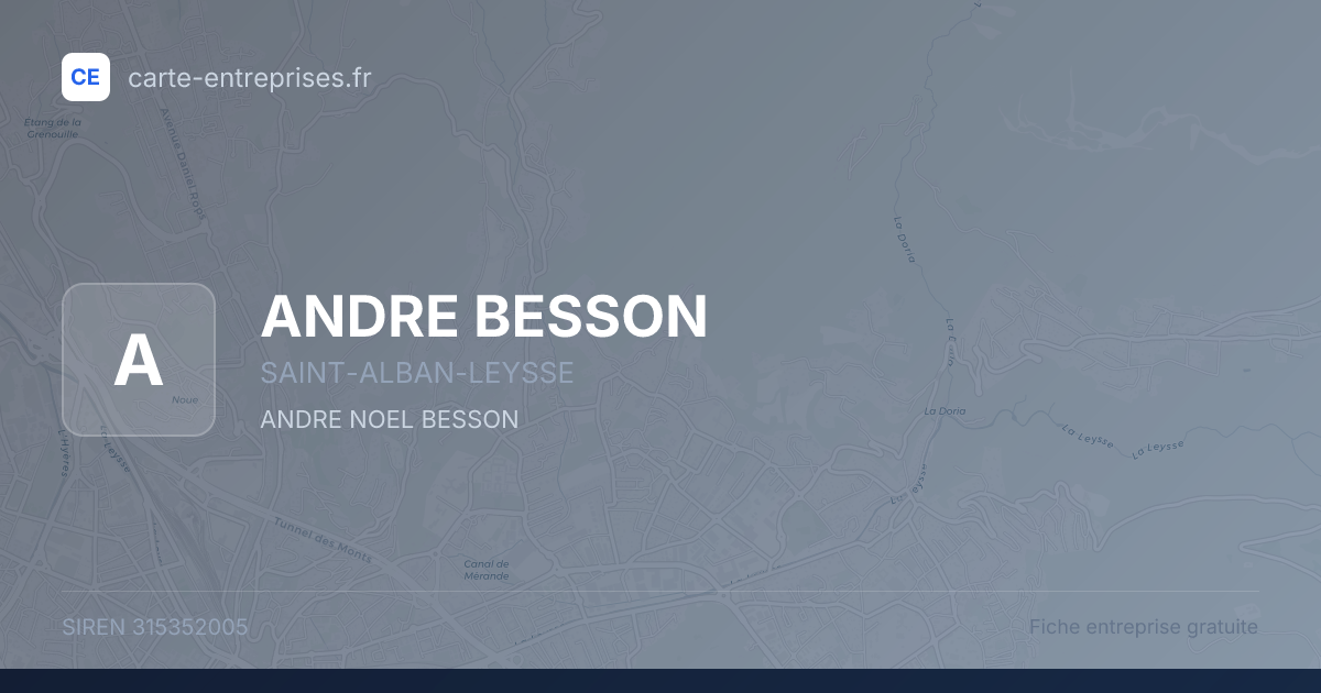 ANDRE BESSON — 315352005 — fiche entreprise
