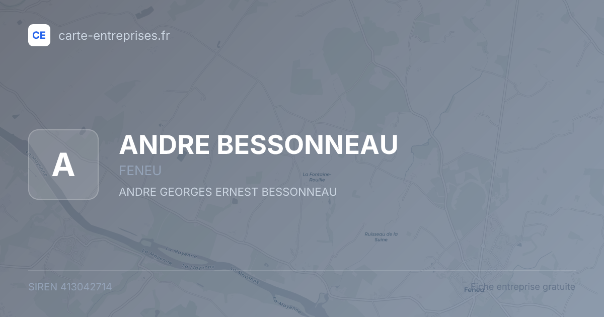 ANDRE BESSONNEAU — 413042714 — fiche entreprise