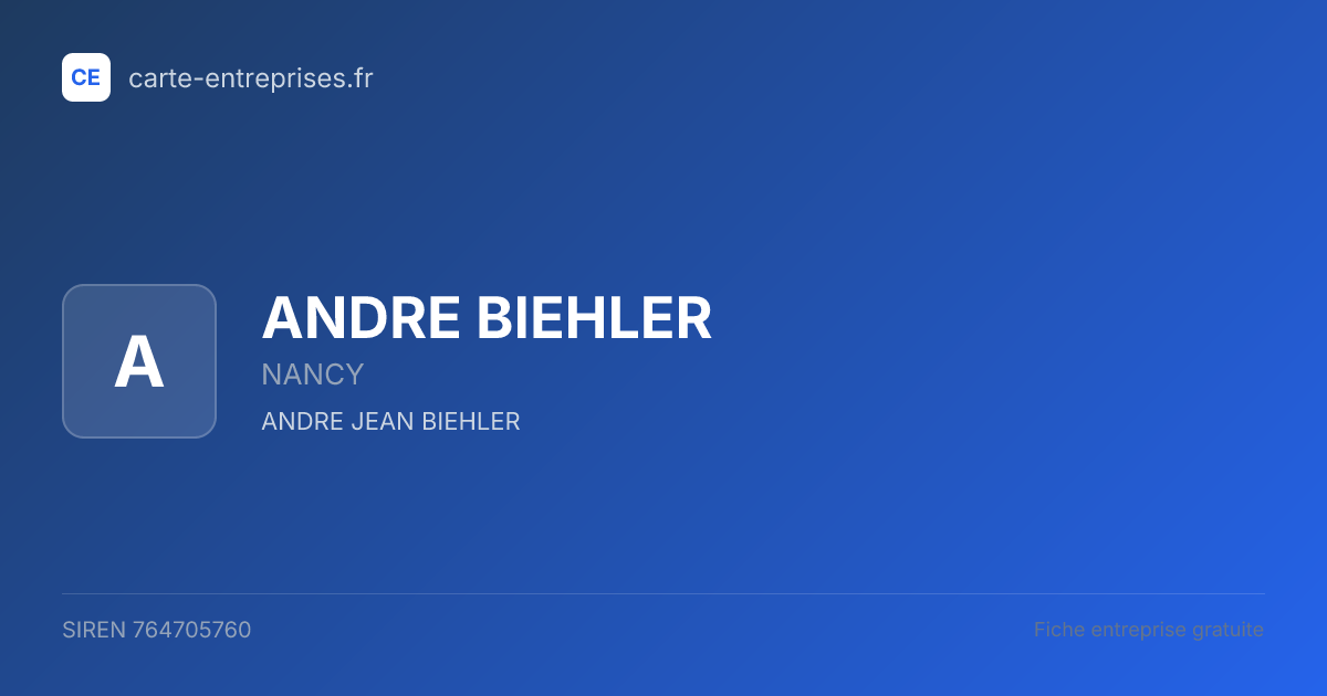 ANDRE BIEHLER — 764705760 — fiche entreprise