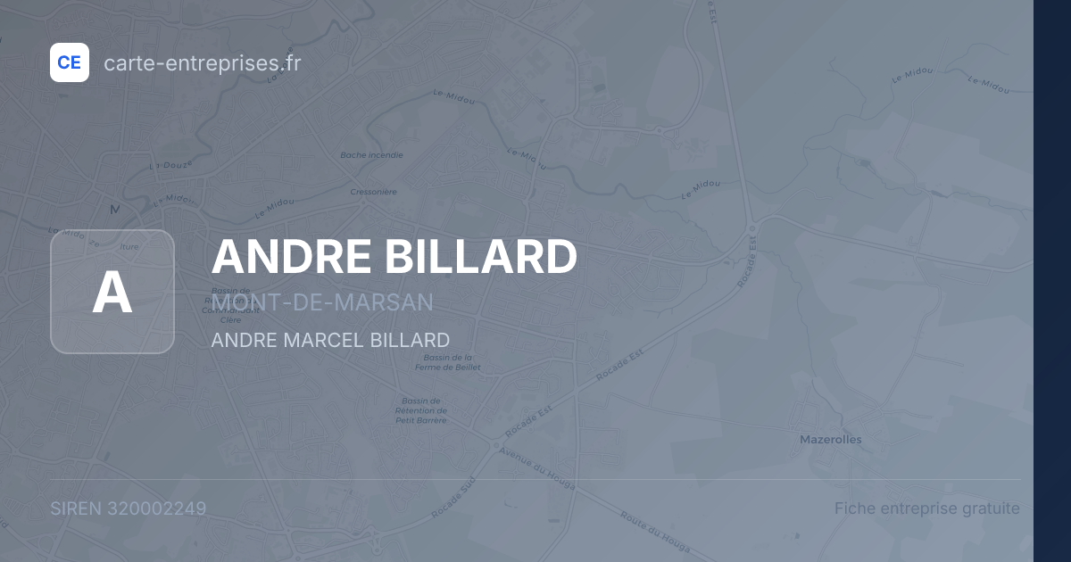 ANDRE BILLARD — 320002249 — fiche entreprise